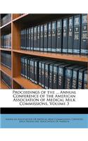 Proceedings of the ... Annual Conference of the American Association of Medical Milk Commissions, Volume 3