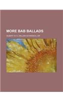 More Bab Ballads: (English)