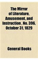 The Mirror of Literature, Amusement, and Instruction, No. 396, October 31, 1829: (English)
