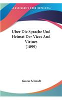 Uber Die Sprache Und Heimat Der Vices And Virtues (1899)