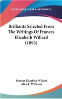 Brilliants Selected from the Writings of Frances Elizabeth Willard (1893)