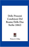 Delle Presenti Condizioni del Reame Delle Due Sicilie (1862)
