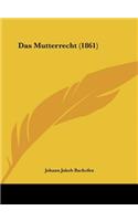 Das Mutterrecht (1861)