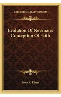 Evolution Of Newman's Conception Of Faith: (English)