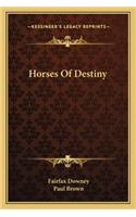 Horses of Destiny