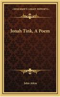 Jonah Tink, a Poem