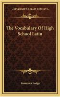 Vocabulary Of High School Latin