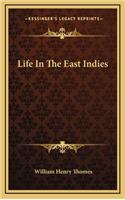 Life In The East Indies