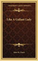 Like a Gallant Lady