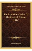 The Expository Value Of The Revised Edition (1916)