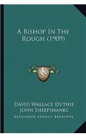 Bishop in the Rough (1909)