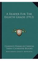 Reader for the Eighth Grade (1912)