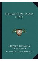Educational Essays (1856)