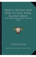 Object Lessons and How to Give Them, Second Series