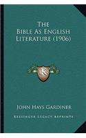 The Bible As English Literature (1906)