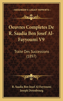 Oeuvres Completes De R. Saadia Ben Josef Al-Fayyoumi V9