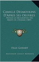 Camille Desmoulins D'Apres Ses Oeuvres