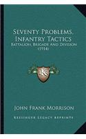 Seventy Problems, Infantry Tactics