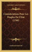Considerations Pour Les Peuples De L'Etat (1760): (French)