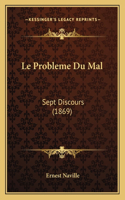 Le Probleme Du Mal: Sept Discours (1869)(French)