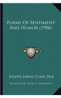 Poems Of Sentiment And Humor (1906)