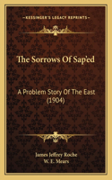 Sorrows Of Sap'ed