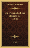 Wissenschaft Der Religion V2 (1871)