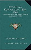 Bayern Als Konigreich, 1806-1906