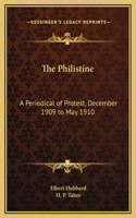 The Philistine: A Periodical of Protest, December 1909 to May 1910