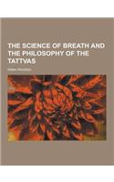 The Science of Breath and the Philosophy of the Tattvas