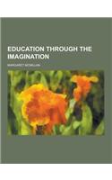 Education Through the Imagination