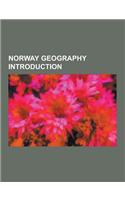 Norway Geography Introduction: Benn Skerries, Berlevag Airport, Bolle Bay, Bouvet Triple Junction, Bronnoysund Airport, Bronnoy, Cape Circoncision, C(English)
