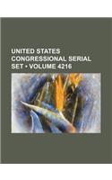 United States Congressional Serial Set (Volume 4216)