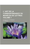 L' Art de La Correspondance Ou Modeles de Lettres; En Anglais Et En Francais Volume 1