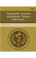 Computer Science Education: Secure Software