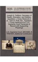 Joseph A. Califano, Secretary of Health, Education, and Welfare, Appellant, V. Cindy Westcott et al., John D. Pratt, Etc., Appellant, V. Cindy Westcott et al. U.S. Supreme Court Transcript of Record with Supporting Pleadings