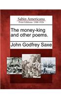 The Money-King and Other Poems.