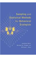Sampling and Statistical Methods for Behavioral Ecologists