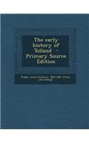 The Early History of Tolland - Primary Source Edition