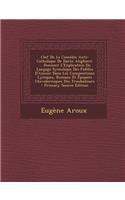 Clef de La Comedie Anti-Catholique de Dante Alighieri: ... Donnant L'Explication Du Langage Symolique Des Fideles D'Amour Dans Les Compositions Lyriques, Romans Et Epopees Chevaleresques Des Troubadours: ... Donnant L'Explication Du Langage Symolique Des Fideles D'Amour Dans Les Compositions Lyriques, Romans Et Epopees Chevaleresques Des Troubadours