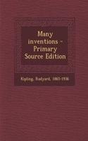 Many Inventions - Primary Source Edition