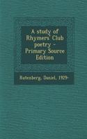 A Study of Rhymers' Club Poetry - Primary Source Edition