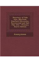 Directory of Palo Alto, Mayfield, Stanford University, Ravenswood and East Palo Alto