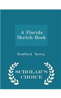 Florida Sketch-Book - Scholar's Choice Edition