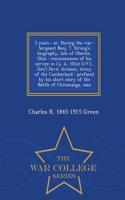 3 Years: Or, During the War: Sergeant Benj. T. Strong's Biography, Late of Oberlin, Ohio: Reminiscences of His Service in Co. A, 101st O.V.I., Gen'l Davis' D