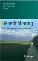 Benefit Sharing: From Biodiversity to Human Genetics