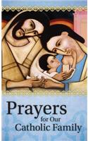 Prayers for Our Catholic Family
