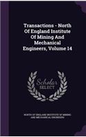 Transactions - North of England Institute of Mining and Mechanical Engineers, Volume 14