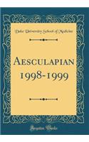 Aesculapian 1998-1999 (Classic Reprint)