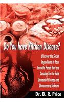 Do You Have Kitchen Disease?